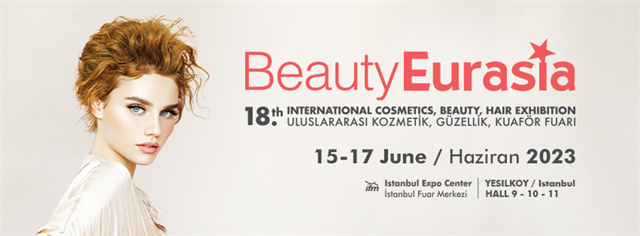 2023年土耳其美容展 BeautyEurasia，圓滿收官！